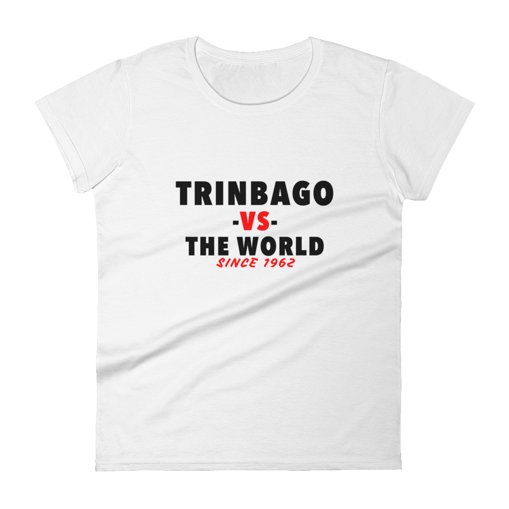 Trinbago -vs- The World Women's t-shirt