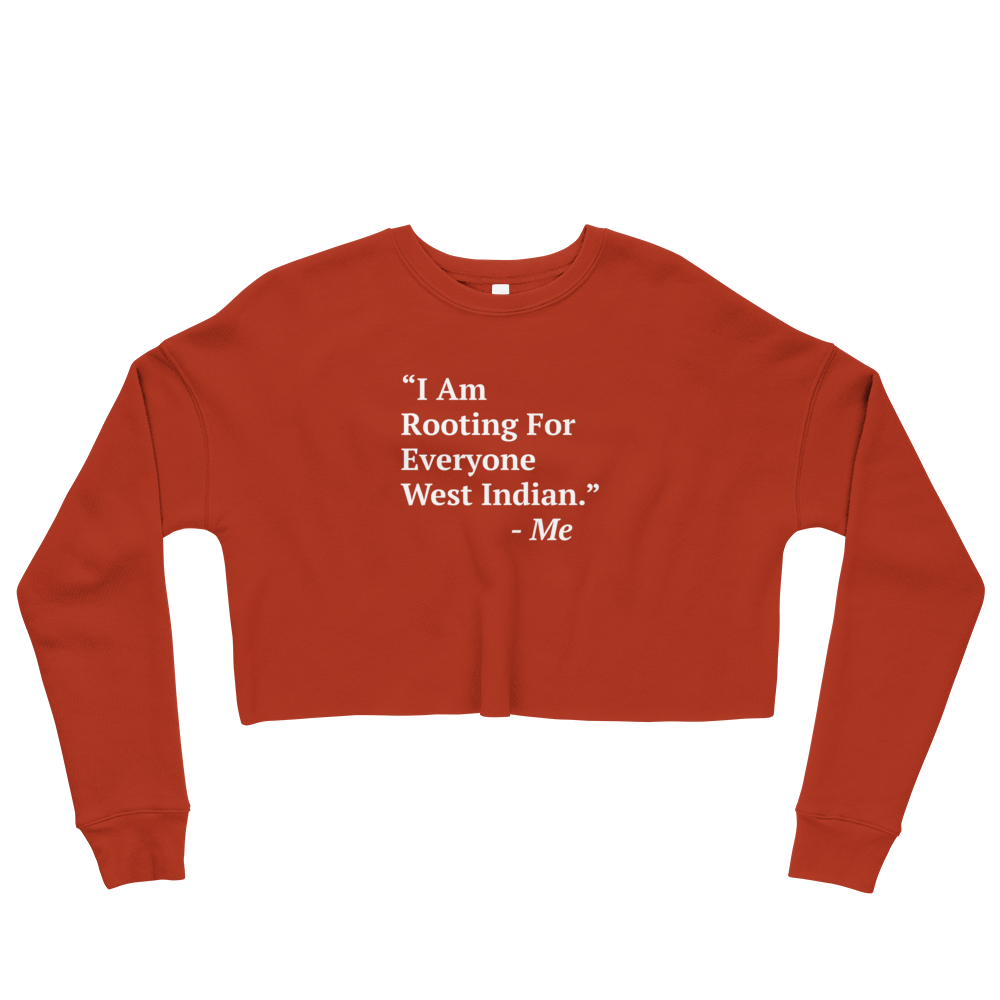 I Am Rooting: West Indian Crop Sweatshirt