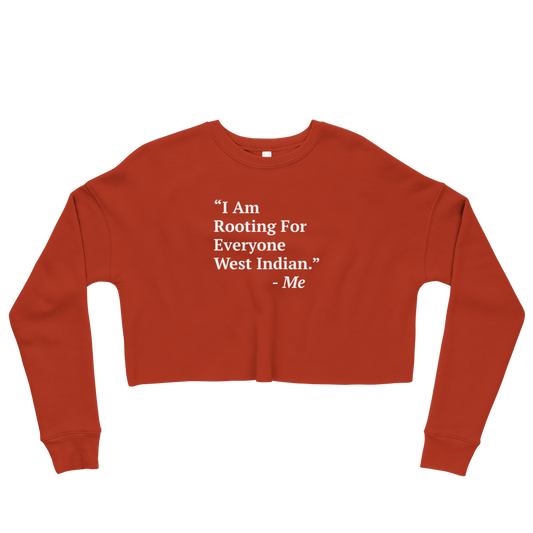 I Am Rooting: West Indian Crop Sweatshirt