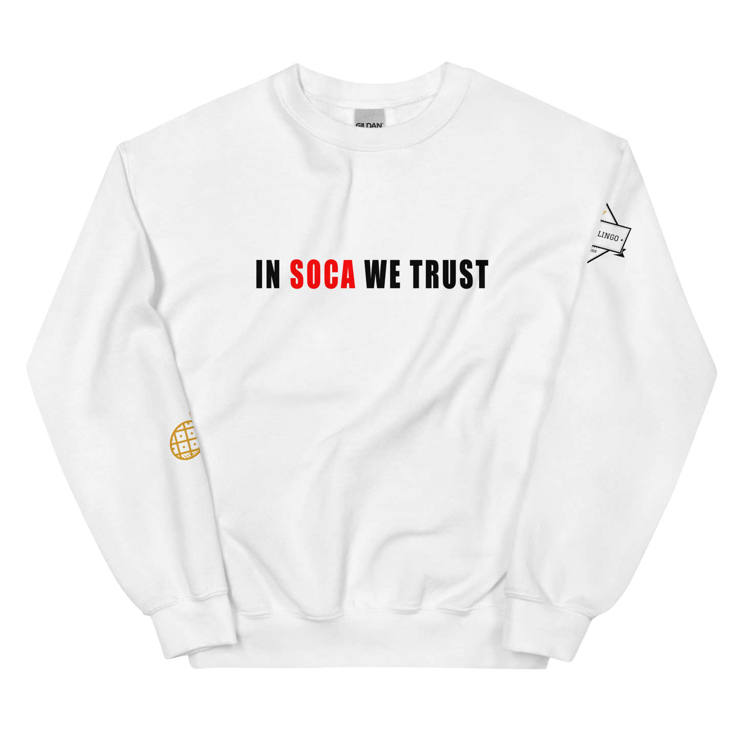 In Soca We Trust Unisex Sweatshirt