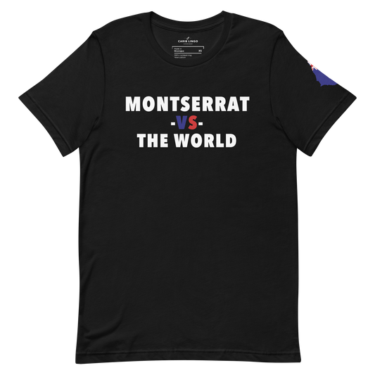 Montserrat -vs- The World Unisex t-shirt