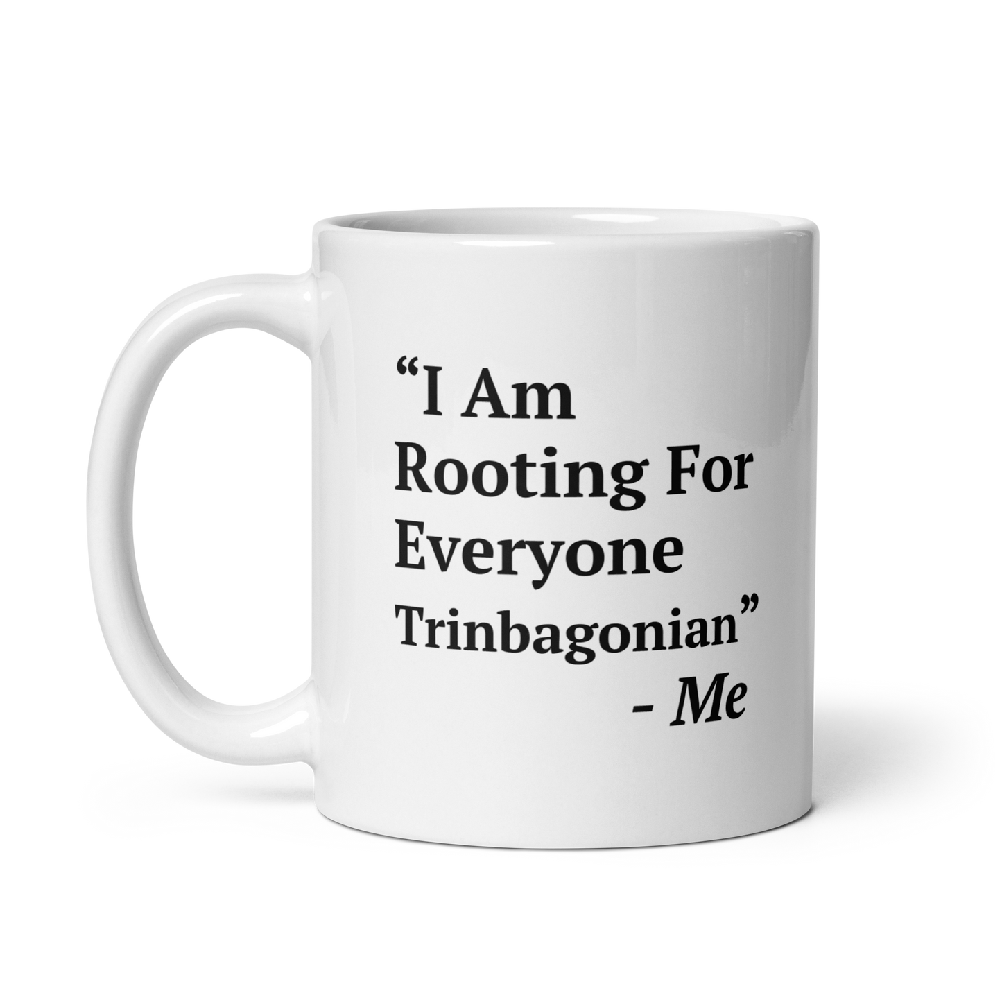 I Am Rooting: Trinbagao White glossy mug