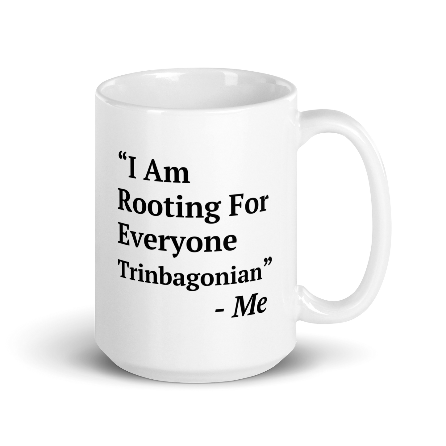 I Am Rooting: Trinbagao White glossy mug