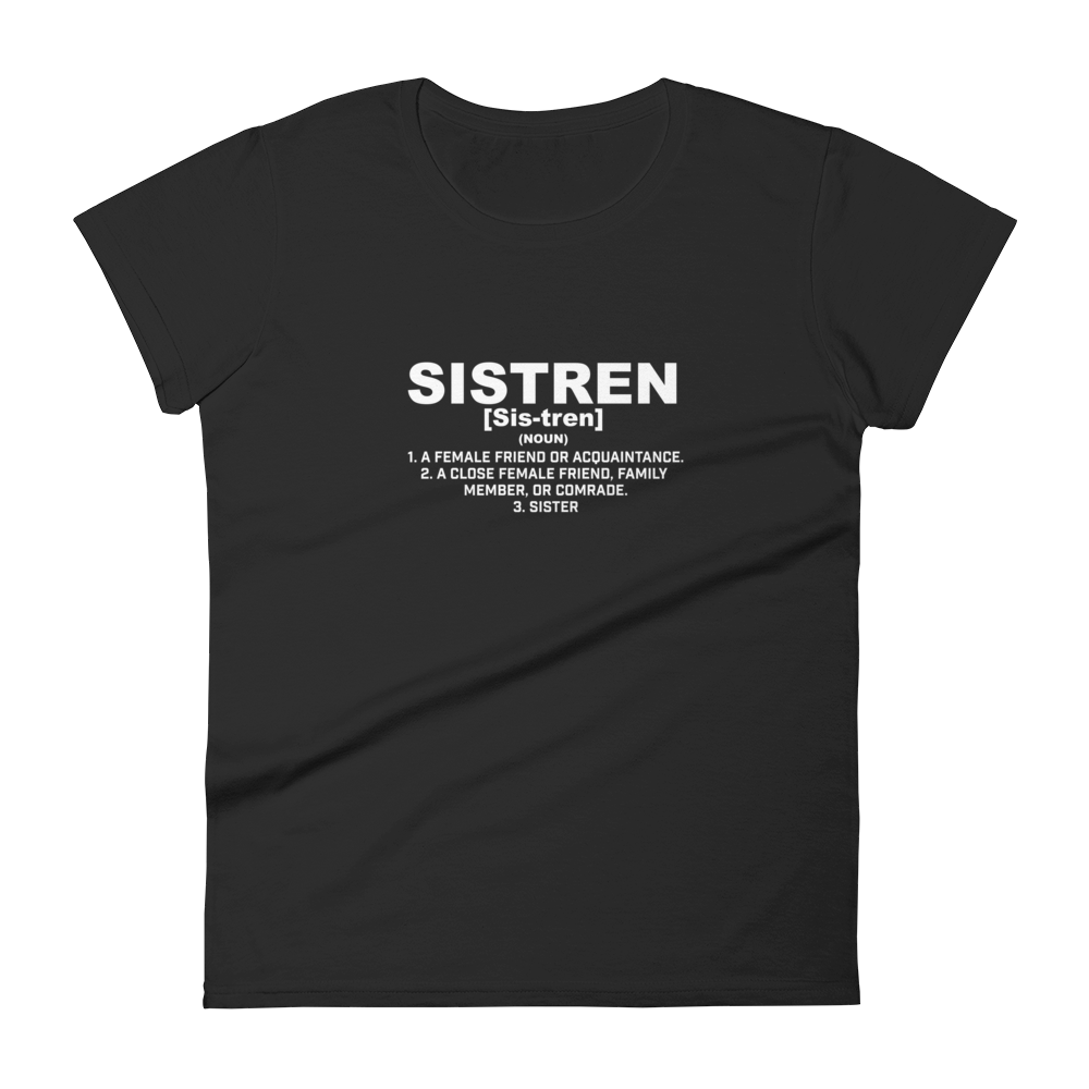 Sistren Women's t-shirt