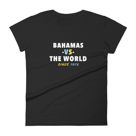 Bahamas -vs- The World Women's  t-shirt