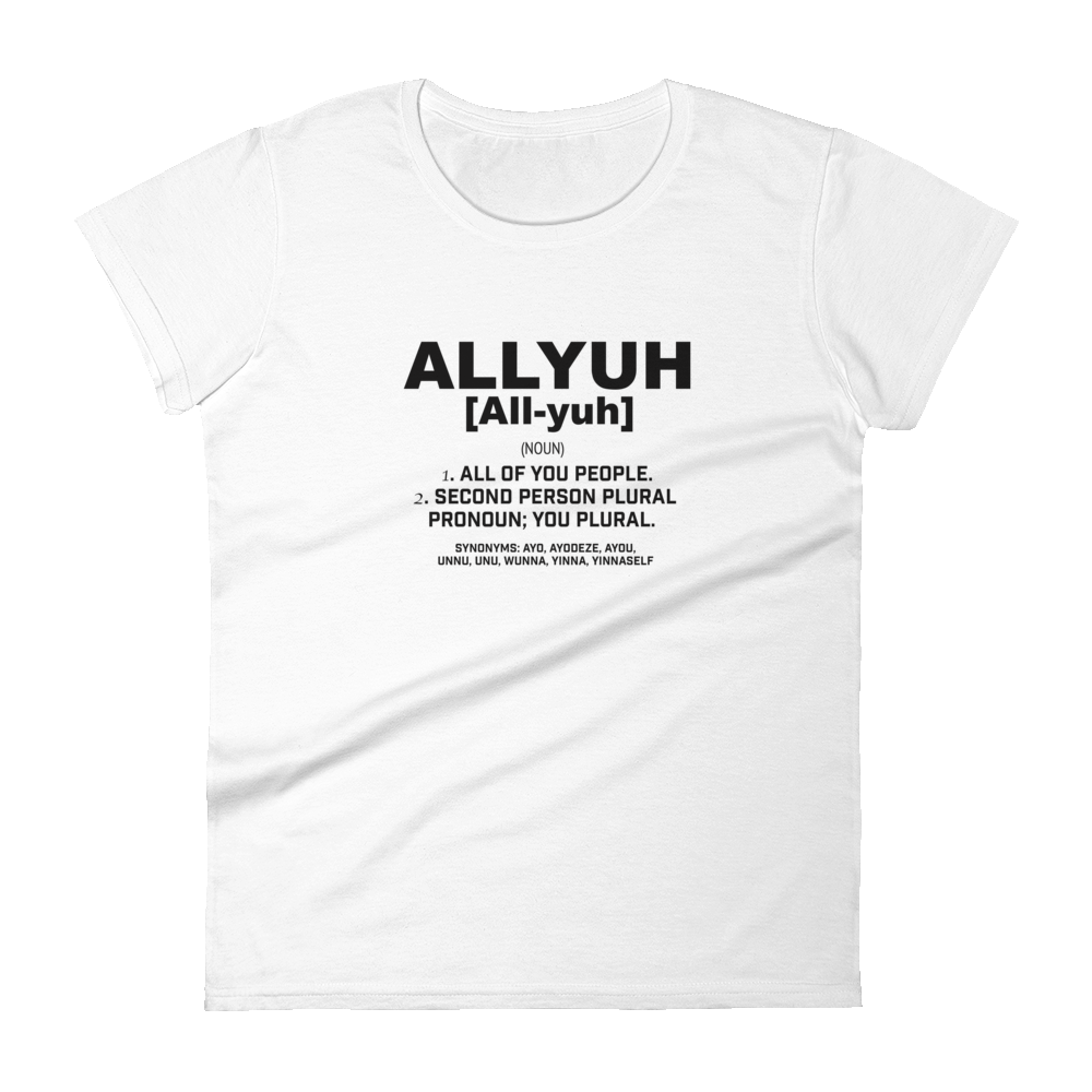 Allyuh Women's t-shirt