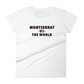 Montserrat -vs- The World Women's t-shirt
