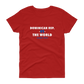 Dominican Republic -vs- The World Women's t-shirt