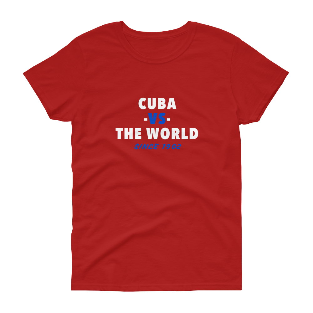Cuba -vs- The World Women's t-shirt