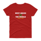 West Indies -vs- The World Women's t-shirt