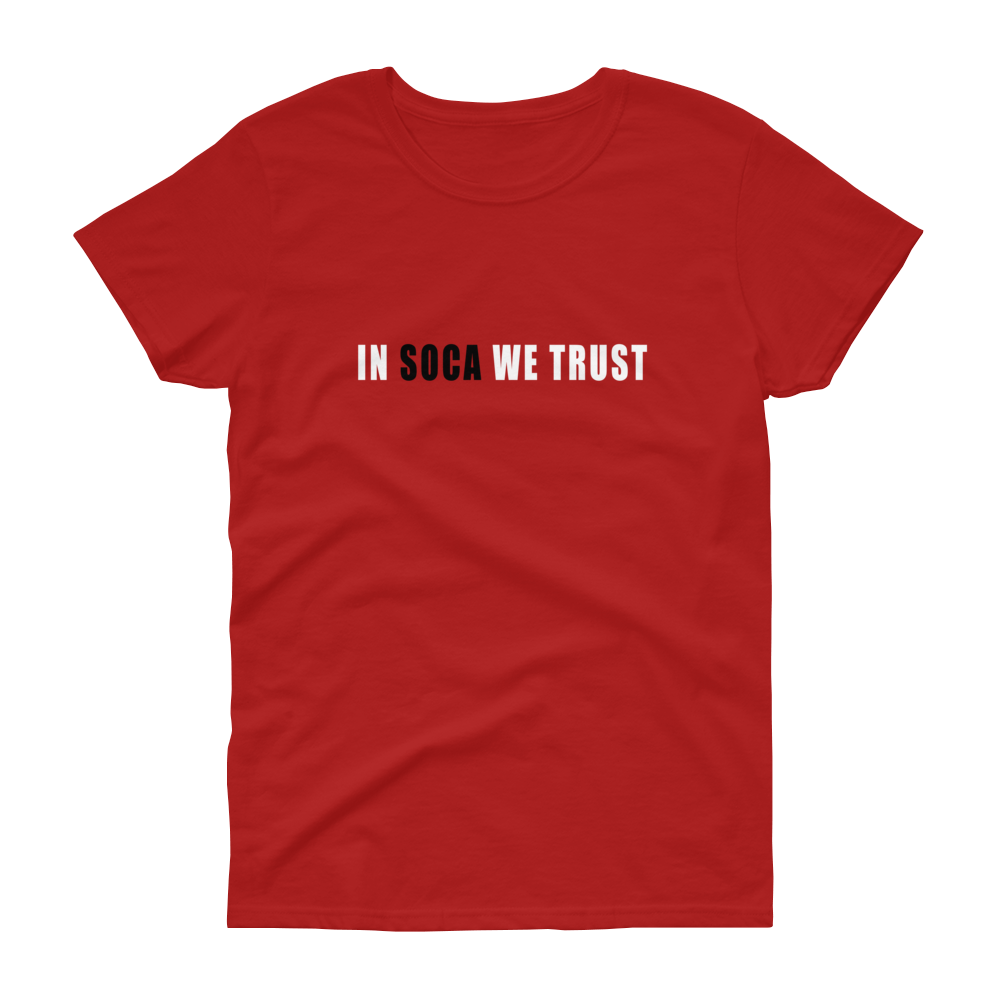 In Soca We Trust Women's t-shirt
